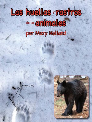 cover image of Las huellas y rastros de los animales (Animal Tracks and Traces)